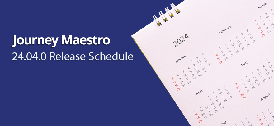 Maestro-Release-Schedule-24.04